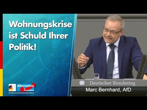 Wohnungskrise ist Schuld Ihrer Politik! - Marc Bernhard - AfD-Fraktion im Bundestag