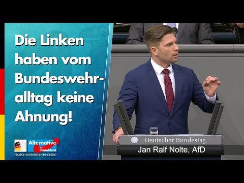 Die Linken haben vom Bundeswehralltag keine Ahnung! - Jan Nolte - AfD-Fraktion im Bundestag