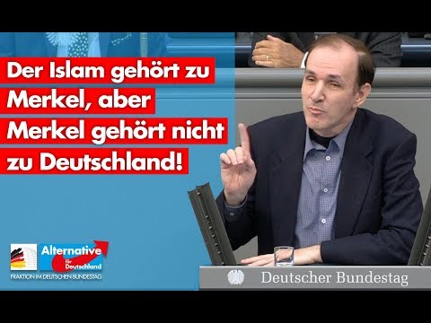 Gottfried Curio: Der Islam gehört zu Merkel, aber Merkel gehört nicht zu Deutschland! - AfD-Fraktion