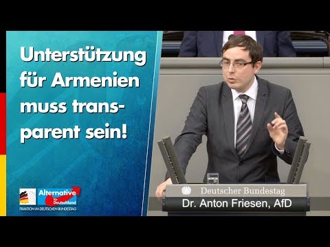 Unterstützung für Armenien muss transparent sein! - Anton Friesen - AfD-Fraktion im Bundestag
