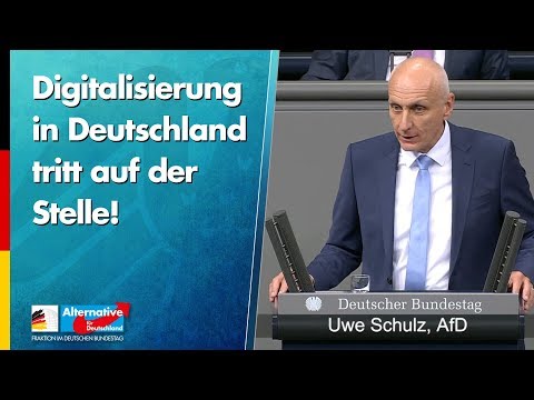 Digitalisierung tritt auf der Stelle! - Uwe Schulz - AfD-Fraktion im Bundestag