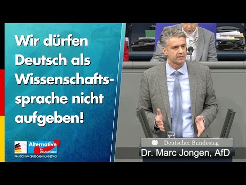 Wir dürfen Deutsch als Wissenschaftssprache nicht aufgeben! - Marc Jongen - AfD-Fraktion