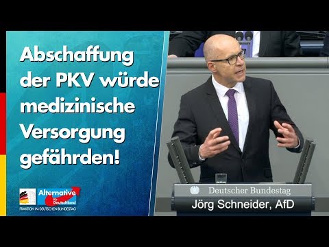 Abschaffung der PKV würde medizinische Versorgung gefährden! - Jörg Schneider - AfD-Fraktion