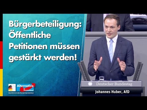 Bürgerbeteiligung: Öffentliche Petitionen müssen gestärkt werden! - Johannes Huber - AfD-Fraktion