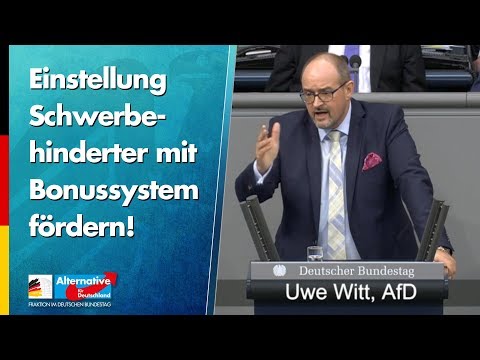 Einstellung Schwerbehinderter mit Bonussystem fördern! - Uwe Witt - AfD-Fraktion im Bundestag