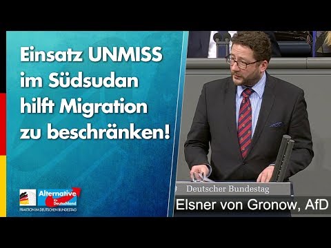 Einsatz UNMISS im Südsudan hilft Migration zu beschränken! - Berengar Elsner von Gronow