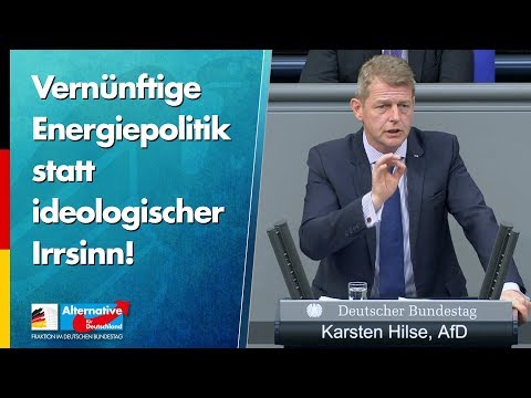 Vernünftige Energiepolitik statt ideologischer Irrsinn! - Karsten Hilse - AfD-Fraktion im Bundestag