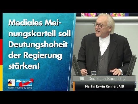 Mediales Meinungskartell soll Deutungshoheit der Regierung stärken! - Martin Renner - AfD-Fraktion