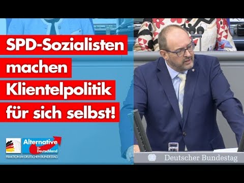 Uwe Witt: SPD-Sozialisten machen Klientelpolitik für sich selbst! - AfD-Fraktion im Bundestag