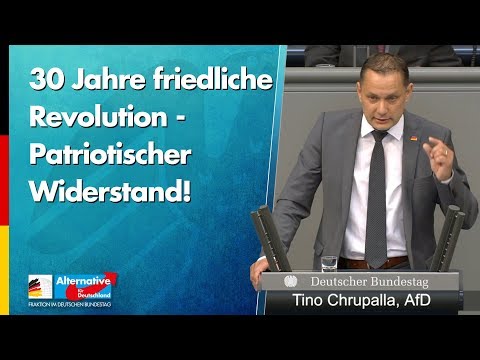 &quot;30 Jahre friedliche Revolution - Patriotischer Widerstand!&quot; - Tino Chrupalla - AfD-Fraktion