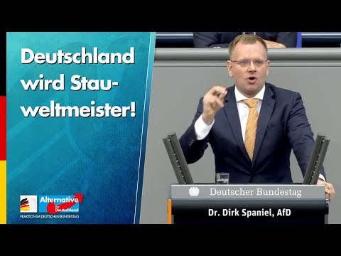 Deutschland wird Stauweltmeister! - Dr. Dirk Spaniel - AfD-Fraktion im Bundestag