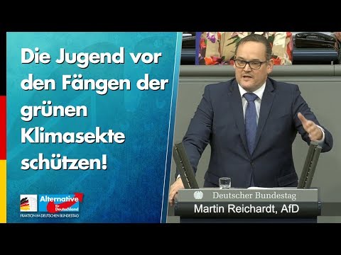 Die Jugend vor den Fängen der grünen Klimasekte schützen! - Martin Reichardt - AfD-Fraktion