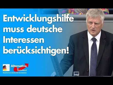 Ulrich Oehme: Entwicklungshilfe muss deutsche Interessen berücksichtigen! - AfD-Fraktion