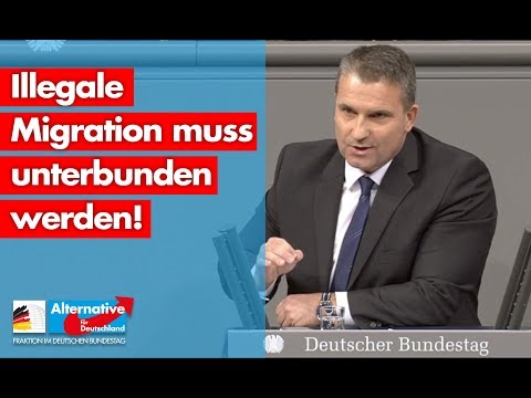 Illegale Migration muss unterbunden werden! - Martin Hess - AfD-Fraktion im Bundestag