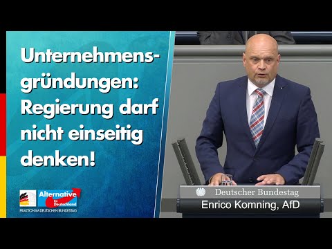 Unternehmensgründungen: Regierung darf nicht einseitig denken! - Enrico Komning - AfD-Fraktion