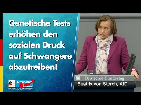 Genetische Tests erhöhen den sozialen Druck auf Schwangere abzutreiben! - Beatrix von Storch - AfD