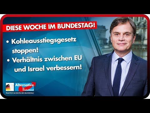 Kohleausstiegsgesetz stoppen, Verhältnis EU/Israel verbessern uvm. - Diese Woche im Bundestag