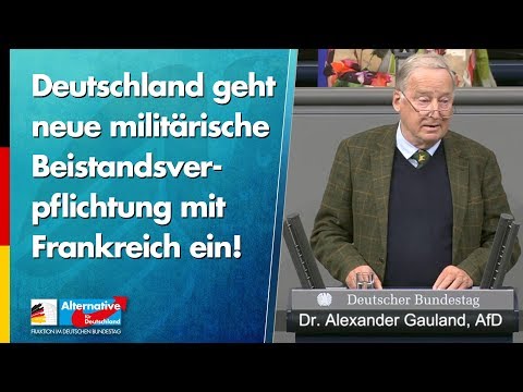 Deutschland geht neue Beistandsverpflichtung mit Frankreich ein! - Alexander Gauland - AfD