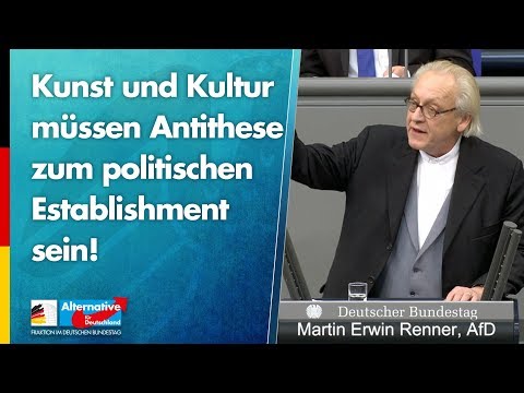 Kunst und Kultur müssen Antithese zum politischen Establishment sein! - Martin Renner