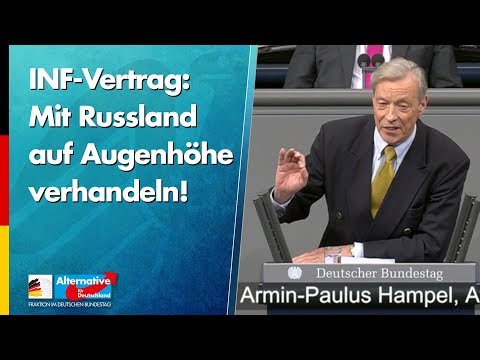 INF-Vertrag: Mit Russland auf Augenhöhe verhandeln! - Armin-Paul Hampel - AfD-Fraktion im Bundestag