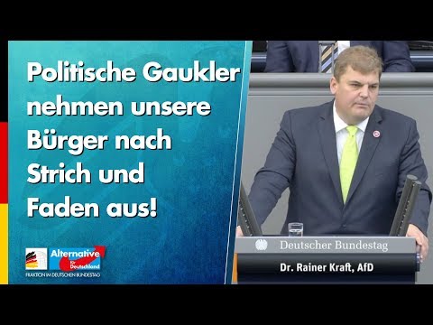 Politische Gaukler nehmen unsere Bürger nach Strich und Faden aus! - Rainer Kraft - AfD-Fraktion