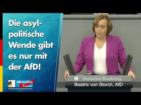 Die asylpolitische Wende gibt es nur mit der AfD! - Beatrix von Storch - AfD-Fraktion im Bundestag