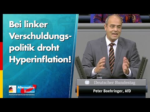 Bei linker Verschuldungspolitik droht Hyperinflation! - Peter Boehringer - AfD-Fraktion