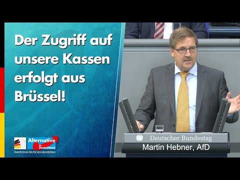 Der Zugriff auf unsere Kassen erfolgt aus Brüssel! - Martin Hebner - AfD-Fraktion