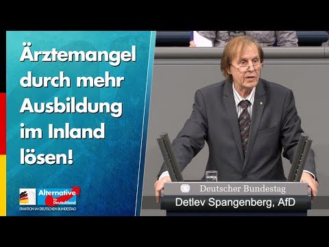 Ärztemangel durch mehr Ausbildung im Inland lösen! - Detlev Spangenberg - AfD-Fraktion im Bundestag