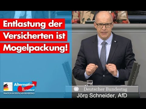 Entlastung der Versicherten ist Mogelpackung! - Jörg Schneider - AfD-Fraktion im Bundestag