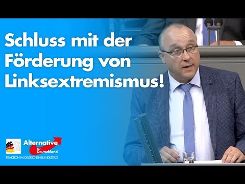 Schluss mit der Förderung für Linksextremismus - Jens Maier - AfD-Fraktion im Bundestag