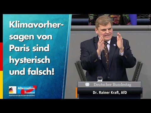 Klimavorhersagen von Paris sind hysterisch und falsch! - Rainer Kraft - AfD-Fraktion im Bundestag