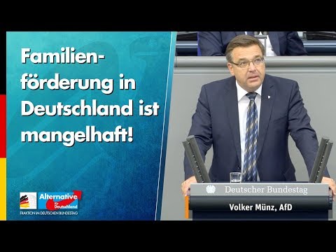Familienförderung in Deutschland ist mangelhaft! - Volker Münz - AfD-Fraktion im Bundestag