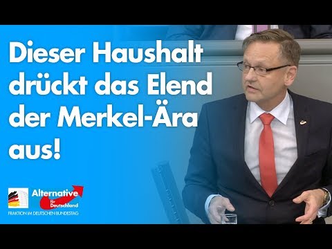 Dieser Haushalt drückt das Elend der Merkel-Ära aus! - Kay Gottschalk - AfD-Fraktion im Bundestag
