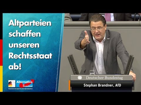 Altparteien schaffen unseren Rechtsstaat ab! - Stephan Brandner - AfD-Fraktion im Bundestag