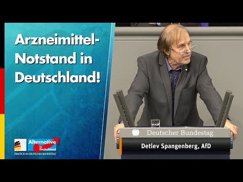 Arzneimittel-Notstand in Deutschland! - Detlev Spangenberg - AfD-Fraktion im Bundestag