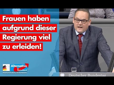 Frauen haben aufgrund dieser Regierung viel zu erleiden! - Martin Reichardt - AfD-Fraktion