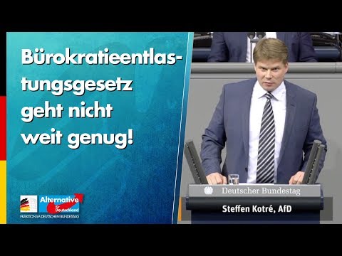 Bürokratieentlastungsgesetz geht nicht weit genug! - Steffen Kotré - AfD-Fraktion im Bundestag
