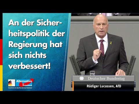 An der Sicherheitspolitik der Regierung hat sich nichts verbessert! - Rüdiger Lucassen - AfD