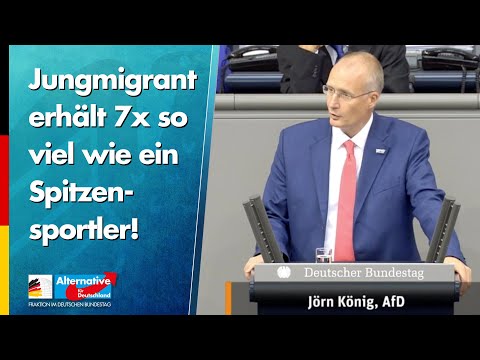 Jungmigrant erhält 7x so viel wie ein Spitzensportler! - Jörn König - AfD-Fraktion im Bundestag