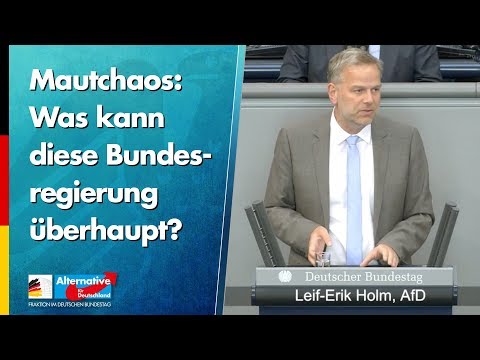 Mautchaos: Was kann diese Bundesregierung überhaupt? - Leif-Erik Holm - AfD-Fraktion im Bundestag