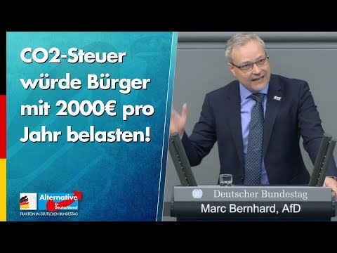 CO2-Steuer würde Bürger mit 2000€ pro Jahr belasten! - Marc Bernhard - AfD-Fraktion