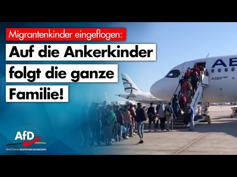 Auf Ankerkinder folgt der Familiennachzug! - AfD-Fraktion im Bundestag