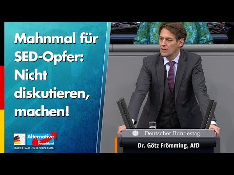 Mahnmal für SED-Opfer: Nicht diskutieren, machen! - Dr. Götz Frömming