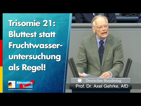 Trisomie 21: Bluttest statt Fruchtwasseruntersuchung als Regel! -Prof. Dr. Axel Gehrke