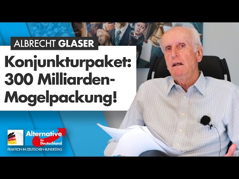 Konjunkturpaket: 300 Milliarden-Mogelpackung! - Albrecht Glaser - AfD-Fraktion im Bundestag