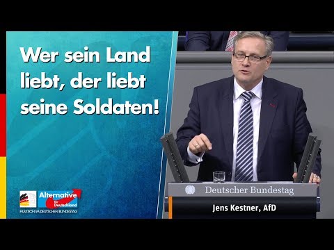 Wer sein Land liebt, der liebt seine Soldaten! - Jens Kestner