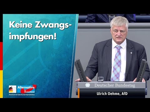 Keine Zwangsimpfungen! - Ulrich Oehme - AfD-Fraktion im Bundestag