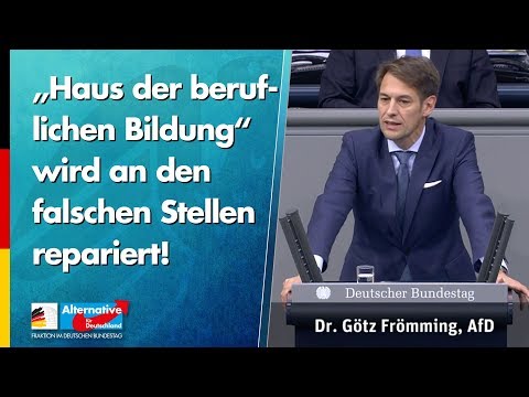 „Haus der beruflichen Bildung“ wird an den falschen Stellen repariert! - Götz Frömming - AfD