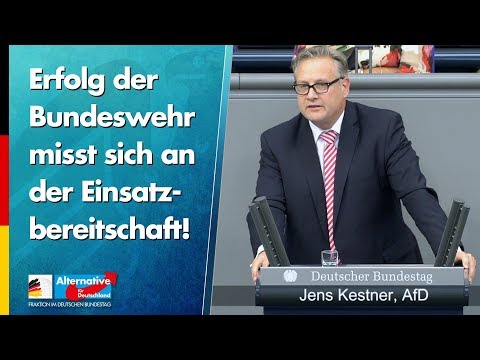 Erfolg der Bundeswehr misst sich an der Einsatzbereitschaft! - Jens Kestner - AfD-Fraktion